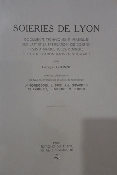 null Georges GILONNE, Soieries de Lyon, Lyon 1948. 2 volumes. 