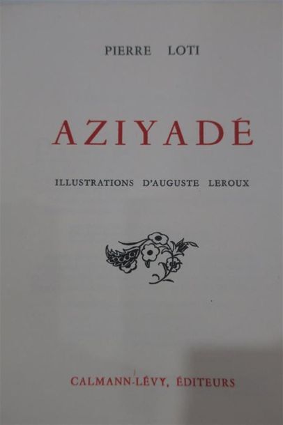 null Pierre LOTI. Aziade. 1936. Illustrations d'Auguste LEROUX. 