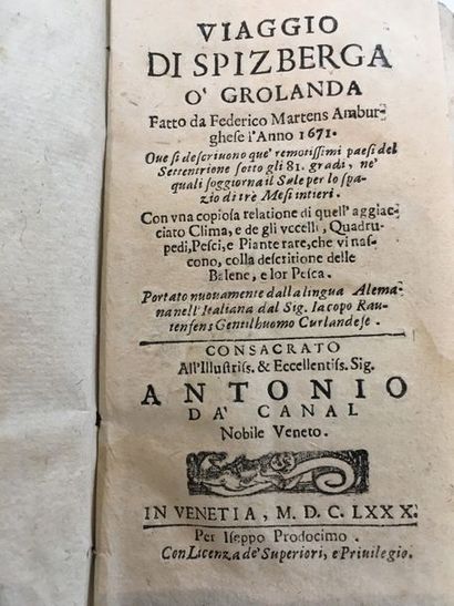 MARTENS (Friedrich) Viaggio di Spizberga o' Grolanda fatto l'Anno 1671. Venise, Iseppo...