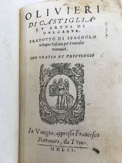 OLIVIER DE CASTILLE Olivieri di Castiglia et Artus di Dalgarve. Venise, Francesco...