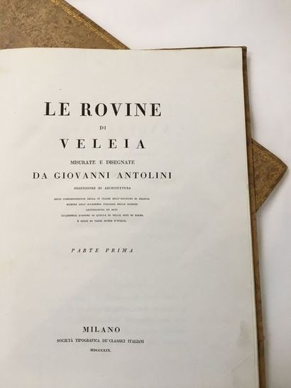 ANTOLINI (Giovanni) Le Rovine di Veleia misurate et disegnate. Milan, Société typographique...