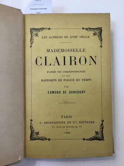 GONCOURT (Edmond de) Mademoiselle Clairon d'après ses correspondances et les rapports...