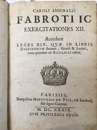 FABROT (Charles-Annibal) Exercitationes XII. [...] Qua in libris Digestorum deerant,...