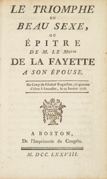 LA FAYETTE (marquis de) Le Triomphe du beau sexe, ou Épitre de M. le Mquis de La...