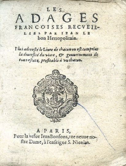 LE BON (Jean, dit L'Hétropolitain) Les Adages françoises. Plus adiousté le Livre...