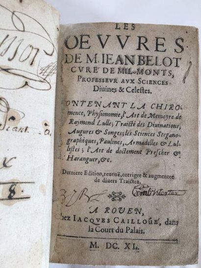 BELOT (Jean) Les Oeuvres. Rouen, Jacques Caillové, 1640. 3 parties en un volume in-8,...