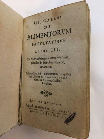 GALIEN (Claude) De alimentorum facultatibus libri III. Leyde, Asingam de Fries, 1633....