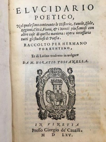 TORRENTINUS (Hermannus) Elucidario poetico. Venise, Giorgio de' Cavalli, 1565. In-8,...
