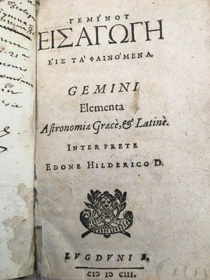 GEMINUS Elementa Astronomiae Graecè & Latinè. Leyde, s.n., 1603 [à la fin] : Altdorf,...