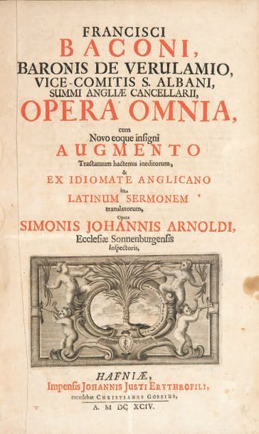 BACON (Francis) Opera omnia. La Haye, Johann Juste Erythropil, Christian Goezius,...