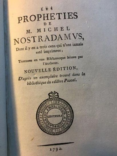NOSTRADAMUS The Prophecies. Of which there are three cens that have never been printed,...