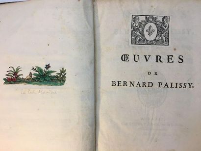 PALISSY (Bernard) Oeuvres, revues sur les exemplaires de la bibliothèque du Roi,...