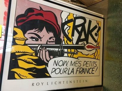 Roy LICHTENSTEIN (1923-1997) 
Crak ! Now, Mes Petits... Pour La France !
Affiche...