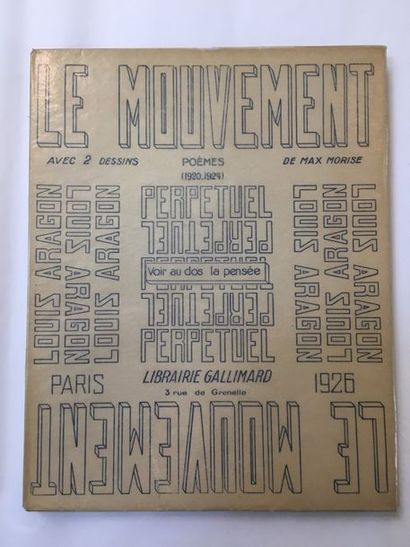 ARAGON Louis LE MOUVEMENT PERPÉTUEL. Paris, Gallimard, 1928. In-4, broché. Édition...