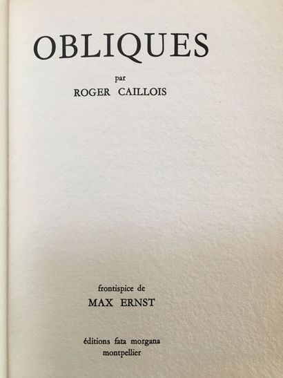 ERNST Max. - CAILLOIS Roger OBLIQUES. Montpellier, Fata Morgana, 1967. In-4, en feuilles,...