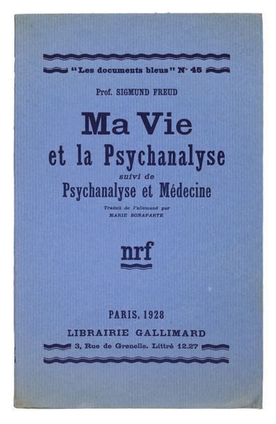 FREUD Sigmund MA VIE ET LA PSYCHANALYSE suivi de Psychanalyse et Médecine. Paris,...