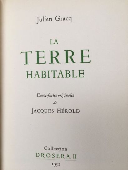 GRACQ Julien. HEROLD Jacques LA TERRE HABITABLE. Collection Drosera II, 1951. In-4,...