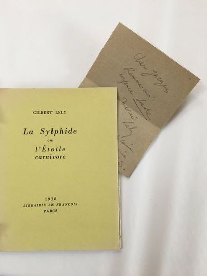 LELY Gilbert LA SYLPHIDE ou l'étoile carnivore. Paris, Librairie Le François, 1938....