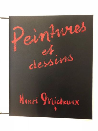 MICHAUX Henri PAINTINGS AND DRAWINGS with a foreword and captions taken from the...
