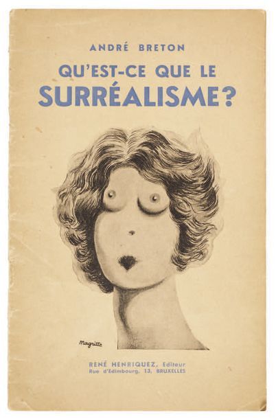 BRETON André WHAT IS SURREALISM? Brussels, René Henriquez, 1934. Large in-8 stapled,...