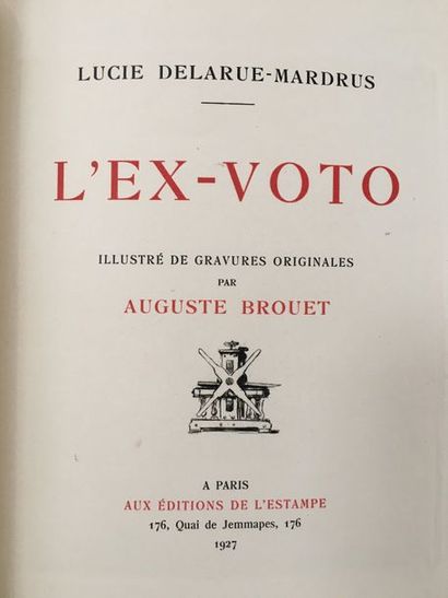 DELARUE-MARDRUS (Lucie). L'Ex-voto. Paris, Aux Éditions de l'Estampe, 1927. Petit...