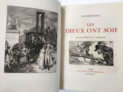 France (Anatole). The Gods are thirsty. Paris, Le Livre contemporain, 1925. In-4,...