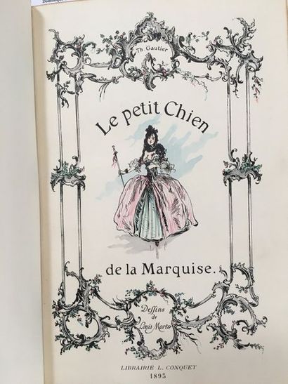 GAUTIER (Théophile). Le Petit chien de la marquise. Paris, L. Conquet, 1893. In-12,...
