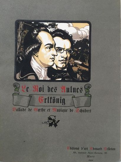 GOETHE. The King of the Alders. Goethe's ballad, music by Schubert. Paris, Édouard...