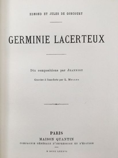 GONCOURT (Edmond et Jules de). Germinia Lacerteux. Paris, Maison Quantin, 1886. In-8,...