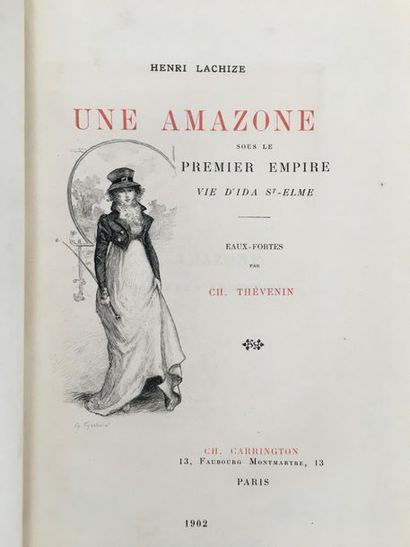 LAZICHE (Henri). Une Amazone sous le premier Empire. Préface de Jules de Marthold....