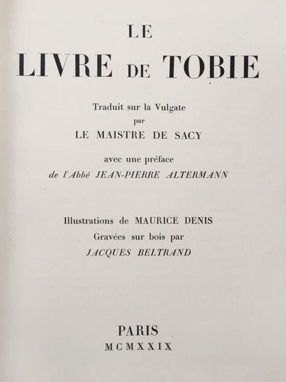 LIVRE DE TOBIE (Le). Traduit sur la vulgate par le Maistre de Sacy. Paris, 1929....