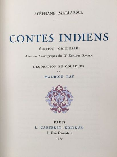 MALLARMÉ (Stéphane) Indian tales. Paris, L. Carteret, 1927. In-8, pinned.
Original...