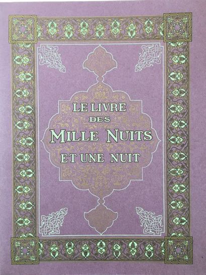 MILLE ET UNE NUIT (Les). Complete literal translation of the Arabic text by Dr. J.-C....