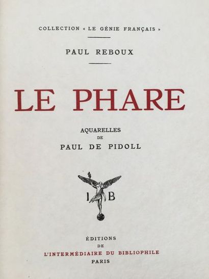 REBOUX (Paul). Le Phare. Paris, L'Intermédiaire du bibliophile, 1926. Petit in-4,...