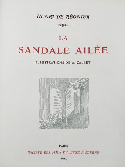 RÉGNIER (Henri de). La Sandale ailée. Paris, Société des amis du Livre Moderne, 1914....