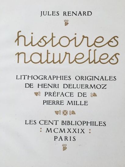 RENARD (Jules). Histoires naturelles. Paris, Les Cent bibliophiles, 1929. In-4, en...