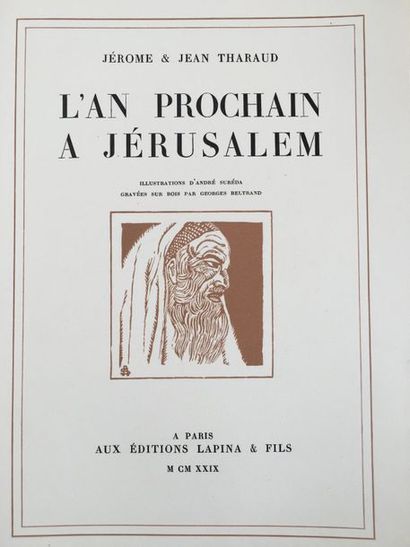 THARAUD (Jérôme et Jean). L'An prochain à Jérusalem. Paris, Éditions Lapina fils,...
