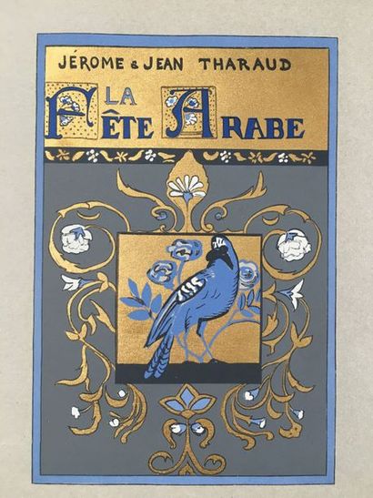 THARAUD (Jérôme et Jean). The Arab Festival. Paris, Éditions Lapina, 1926. In-4,...