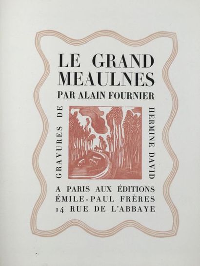 ALAIN-FOURNIER. Le Grand Meaulnes. Paris, Émile-Paul Frères, 1930. In-4, en feuilles,...
