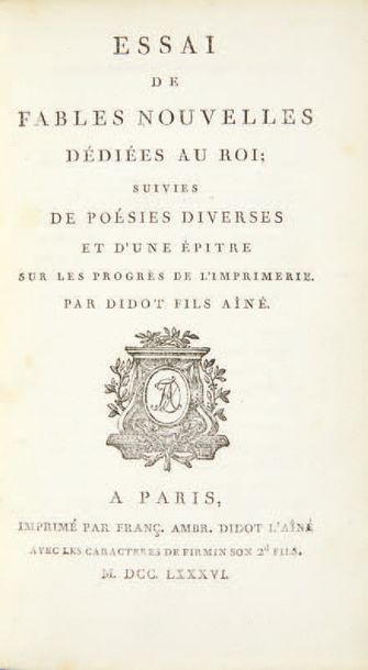 DIDOT (Pierre) Essai de fables nouvelles dédiées au Roi [...]. Paris, F.-A. Didot...