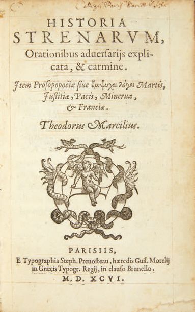 MARCILE (Théodore) Historia strenarum, Orationibus adversariis explicata, & carmine....