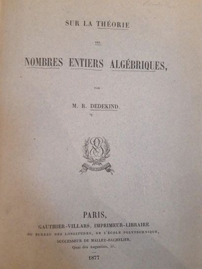 DEDEKIND (Richard). On the theory of algebraic integers. Paris, Gauthier-Villars,...