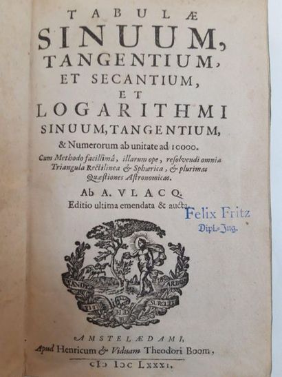 VLACQ (Adriaan). Tabulae sinuum, tangentium, et secantium, et logarithmi sinuum,...