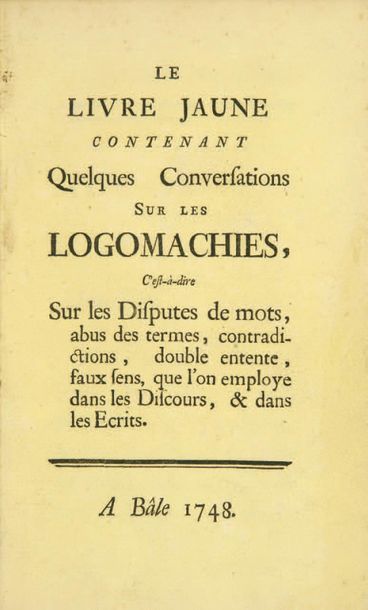 null Livre jaune (le) contenant quelques conversations sur les Logomachies, c'est-à-dire...