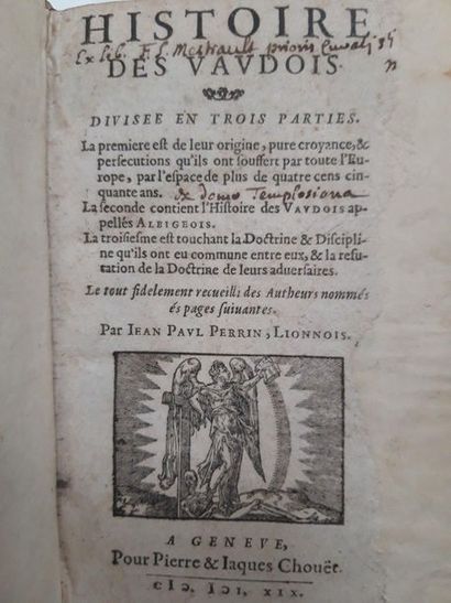 PERRIN (Jean-Paul). Histoire des Vaudois. Divisée en trois parties. Genève, Pour...