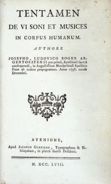 ROGER (Joseph-Louis). Tentamen de vi soni et musices in corpus humanum. Avignon,...
