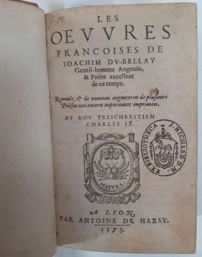 DU BELLAY (Joachim). Les Œuvres françoises. Lyon, Antoine de Harsy, 1575. In-8, speckled...