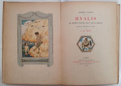 SAMAIN (Albert). Hyalis. Le petit faune aux yeux bleus. Paris, A. Ferroud, 1918....