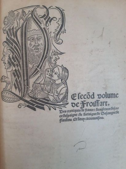 FROISSART (Jean). Le premier [second - tiers - quart] volume de froissart. Ensemble...
