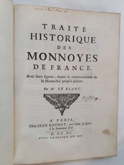 LE BLANC, François 
Traité historique des monnoyes de France avec leurs figures depuis...